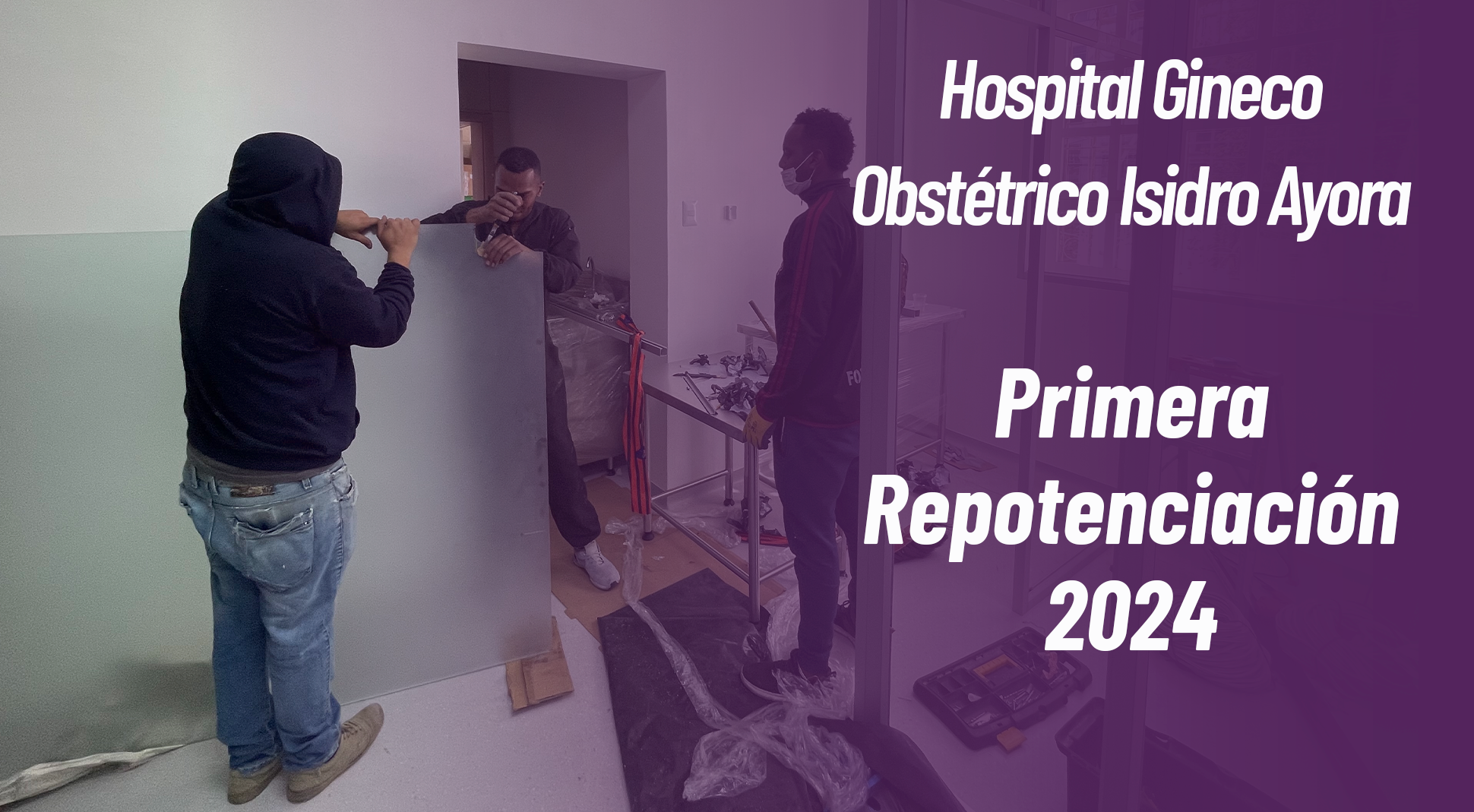 Repotenciación 1 Hospital Gineco Obstétrico Isidro Ayora