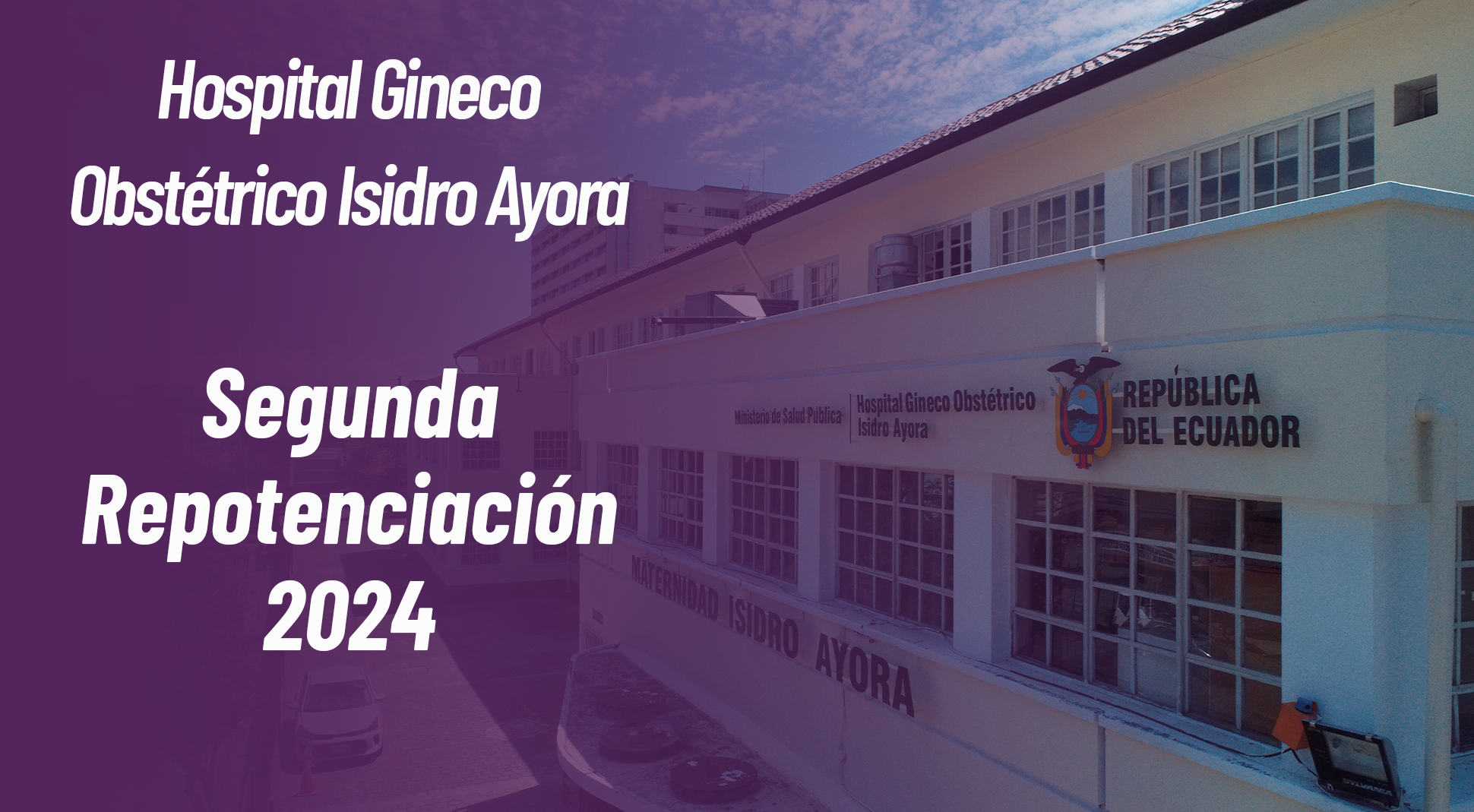 Repotenciación Hospital Gineco Obstétrico Isidro Ayora
